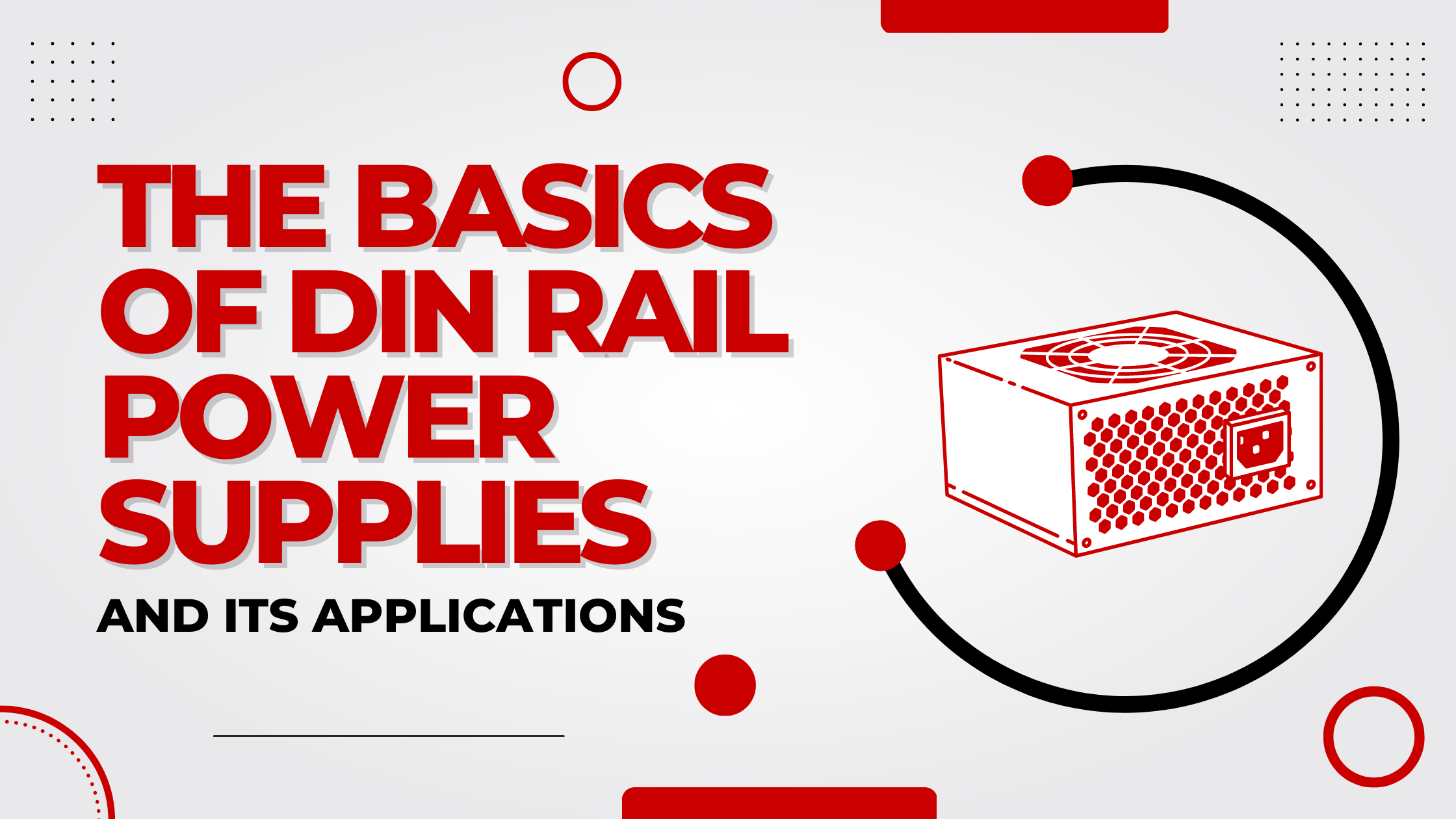 The basics of DIN rail power supplies and its applications